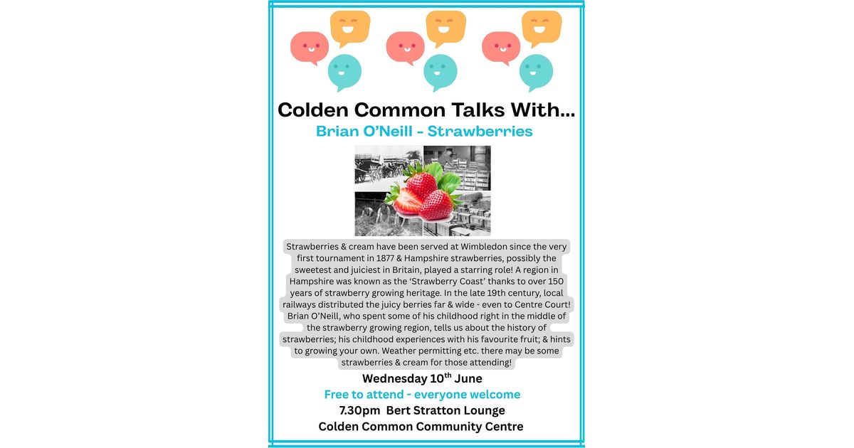 Colden Common Talks With... Brian O'Neill - Strawberries - Local Events ...